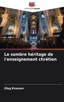 sombre héritage de l'enseignement chrétien