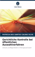 Gerichtliche Kontrolle bei öffentlichen Auswahlverfahren