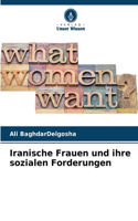 Iranische Frauen und ihre sozialen Forderungen