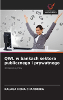 QWL w bankach sektora publicznego i prywatnego