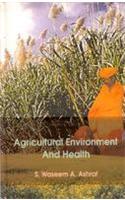 Agricultural Environment and Health