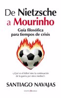 De Nietzsche a Mourinho / From Nietzsche to Mourinho