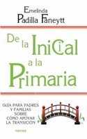 De la Inicial a la Primaria: Guia para padres y familias sobre como apoyar la transicion (Educacion Hoy) (Spanish Edition)