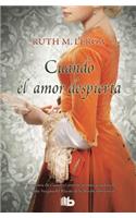 Cuando el amor despierta / When Love Awakens