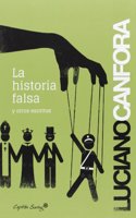 La historia falsa y otros escritos