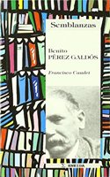 Benito Pe rez Galdo s (Coleccio n Semblanzas) (Spanish Edition)