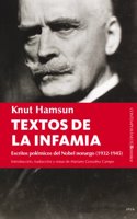 Textos de la infamia: Escritos polemicos del Nobel noruego (1932-1945)
