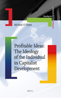 Profitable Ideas: The Ideology of the Individual in Capitalist Development