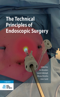 Technical Principles of Endoscopic Surgery