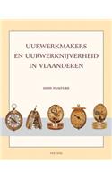 Uurwerkmakers En Uurwerknijverheid in Vlaanderen