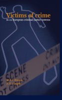 Victims of Crime 22 European Criminal Justice Systems
