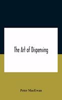 The Art Of Dispensing