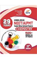 29 Years NEET AIPMT Topic wise Solved Papers CHEMISTRY 1988 to 2016 11th Edition
