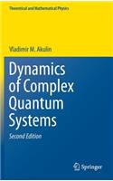 Dynamics of Complex Quantum Systems