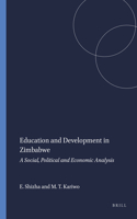 Education and Development in Zimbabwe: A Social, Political and Economic Analysis