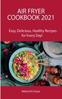 Air Fryer Cookbook 2021