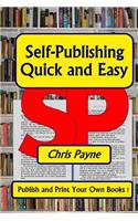 Self-Publishing Quick and Easy