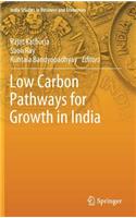 Low Carbon Pathways for Growth in India