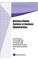 Decision Making Systems in Business Administration - Proceedings of the Ms'12 International Conference