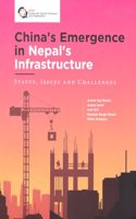 China's Emergence in Nepal's Infrastructure : Status, Issues and Challenges