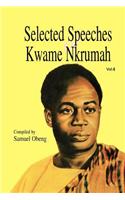 Selected Speeches of Kwame Nkrumah. Volume 4