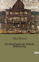 Bräutigame der Babette Bomberling