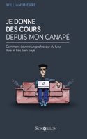 Je Donne Des Cours Depuis Mon Canape
