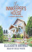 Innkeeper's House Lib/E: A Hickory Grove Novel