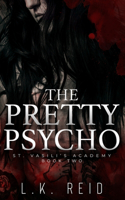 The Pretty Psycho