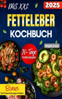 Das XXL Fettleber Kochbuch
