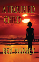 Troubled Child