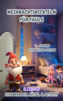 Weihnachtswichteln für Faule: 2. Best-of Schabernack, Rätsel & Activity (4-6 Jahre) Geschwister-Edition