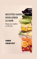 Recettes Saines Pour Gérer Le Sopk