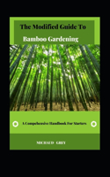 Modified Guide To Bamboo Gardening