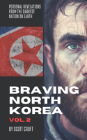 Braving North Korea