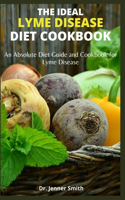The Ideal Lyme Disease Diet Cookbook