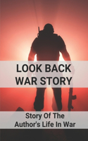 Look Back War Story