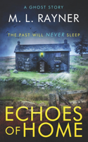 Echoes Of Home: A Ghost Story