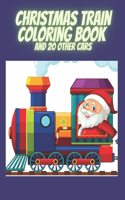 Christmas Train Coloring Book and 20 Other Cars