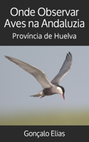 Onde Observar Aves na Andaluzia