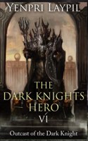 Dark Knights Hero