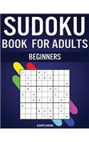 Sudoku Book for Adults Beginners: 365 Simple Sudokus with Instructions, Pro tips and Solutions - Perfect for Grown Ups Starting Sudoku