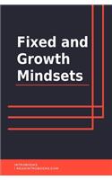 Fixed and Growth Mindsets