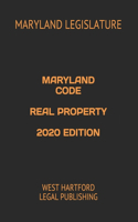 Maryland Code Real Property 2020 Edition: West Hartford Legal Publishing