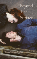 Beyond The Surface