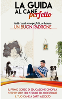 La guida al cane perfetto