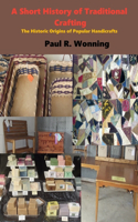 A Short History of Traditional Crafting