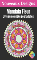 Mandala Fleur - Livre de coloriage pour adultes