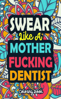 Swear Like a Mother Fucking Dentist