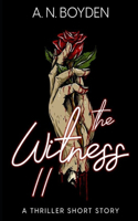 Witness II